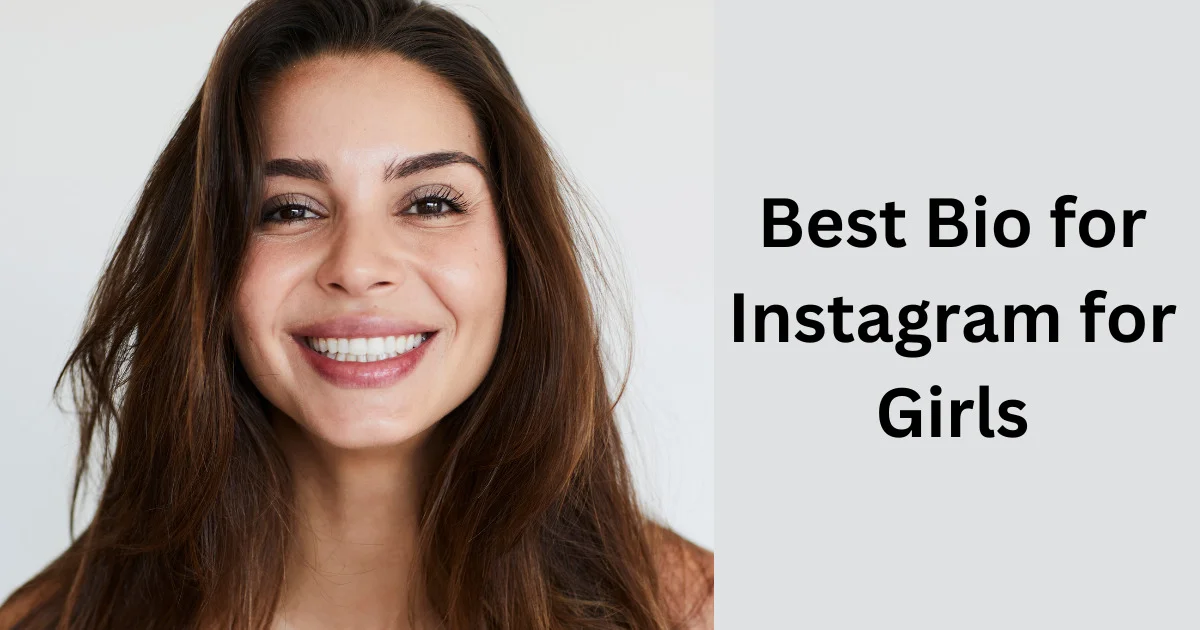 Best Bio for Instagram for Girls