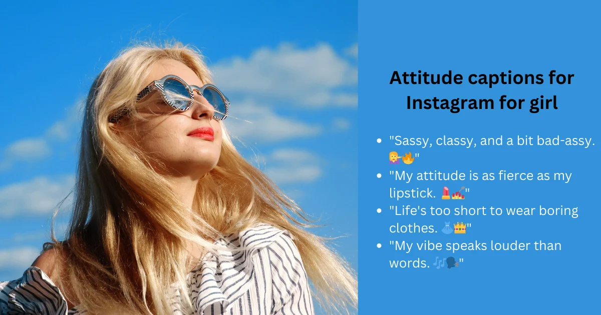 Attitude captions for Instagram for girl