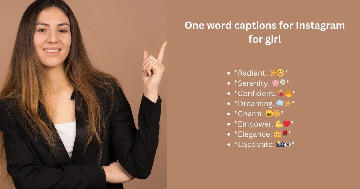One word captions for Instagram for girl