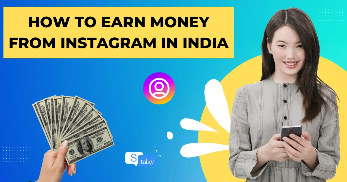 How To Earn Money From Instagram in India