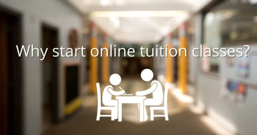 Why start online tuition classes