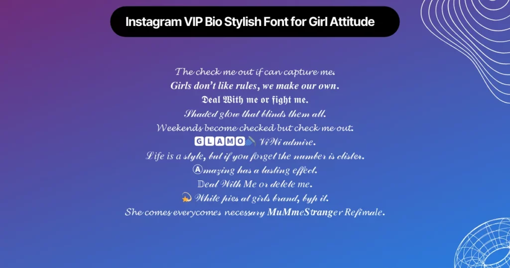 instagram vip bio stylish font for girl attitude