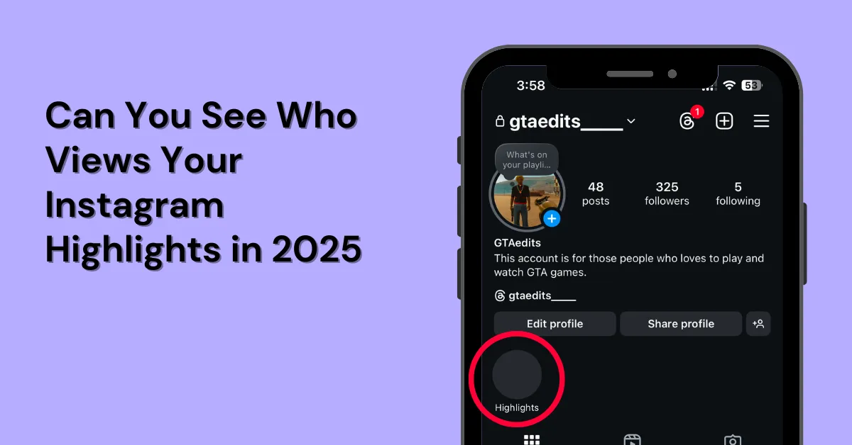 Can You See Who Views Your Instagram Highlights in 2025